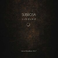 Subrosa - Subdued: Live At Roadburn vinyl cover