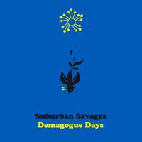 Suburban Savages - Demagogue Days vinyl cover