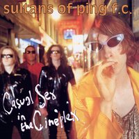 Sultans of Ping FC - Casual Sex In The Cineplex (Pink) vinyl cover