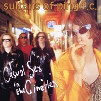 Sultans of Ping FC - Casual Sex In The Cineplex (Translucent Yellow) vinyl cover