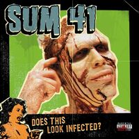 Sum 41 - Does This Look Infected vinyl cover