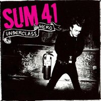 Sum 41 - Underclass Hero vinyl cover