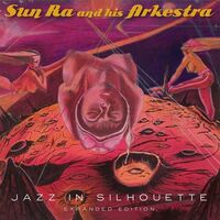 Sun Ra And His Arkestra - Jazz In Silhouette vinyl cover