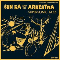 Sun Ra and His Arkestra - Supersonic Jazz (Expanded Edition) vinyl cover