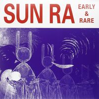 Sun Ra - Early & Rare vinyl cover