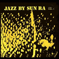 Sun Ra - Jazz By Sun Ra Vol.1 vinyl cover