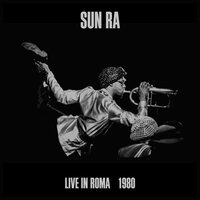Sun Ra - Live In Roma 1980 vinyl cover