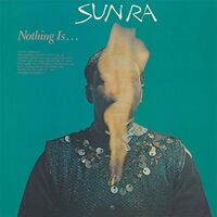 Sun Ra - Nothing Is vinyl cover