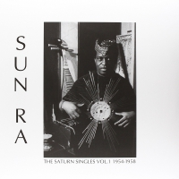 Sun Ra - Saturn Singles Vol. 1: 1954-1958 vinyl cover