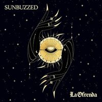 Sunbuzzed - La Ofrenda vinyl cover