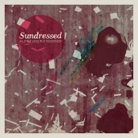 Sundressed - Little Less Put Together vinyl cover
