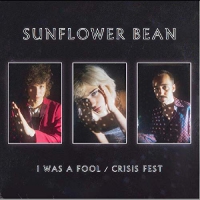 Sunflower Bean - I Was A Fool / Crisis Fest vinyl cover