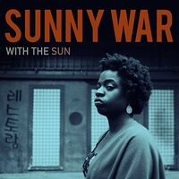 Sunny War - With The Sun vinyl cover