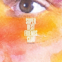 Super Best Friends Club - Loveblows vinyl cover