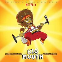 Super Songs Of Big Mouth Vol. 1 (Music From The Netflix Original Series) - Super Songs Of Big Mouth Vol. 1 Music From The Netflix Original Series vinyl cover