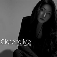 Susan Wong - Close To Me vinyl cover