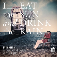 Sven Helbig - I Eat The Sun And Drink The Rain vinyl cover