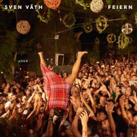 Sven Vath - Feiern vinyl cover
