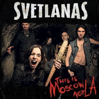 Svetlanas - This Is Moscow Not La vinyl cover
