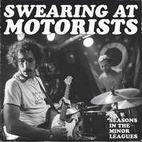 Swearing at Motorists - 31 Seasons In The Minor Leagues vinyl cover