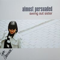 Swing Out Sister - Almost Persuaded vinyl cover