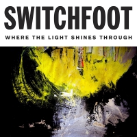 Switchfoot - Where The Light Shines Through vinyl cover
