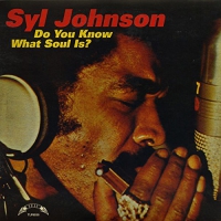 Syl Johnson - Do You Know What Soul Is vinyl cover