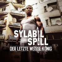Sylabil Spill - Der Letzte Weisse Koenig vinyl cover