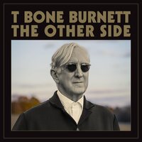 T Bone Burnett - The Other Side vinyl cover