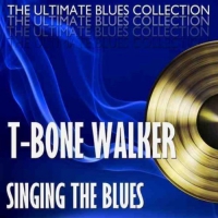 T-Bone Walker - Singing The Blues + 2 Bonus Tracks vinyl cover