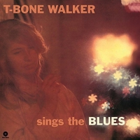 T-Bone Walker - Sings The Blues + 4 Bonus Tracks vinyl cover