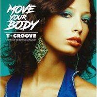 T-Groove - Move Your Body vinyl cover