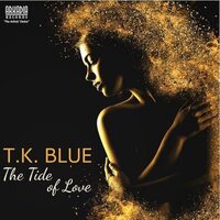 T.K. Blue - The Tide Of Love vinyl cover