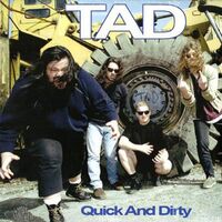 Tad - Quick And Dirty vinyl cover