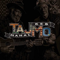 Taj Mahal/keb' Mo' - Tajmo vinyl cover