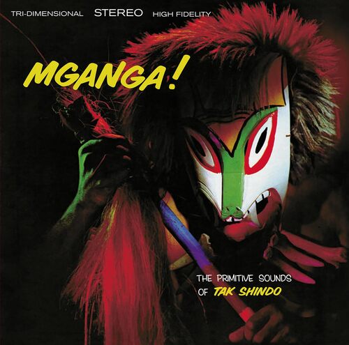 Tak Shindo - Mganga! The Primitive Sounds Of Tak Shindo vinyl cover