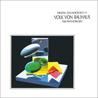 Takashi Kokubo - Digital Soundology #1 Volk Von Bauhaus vinyl cover