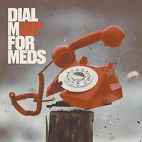 Taking Meds - Dial M For Meds vinyl cover