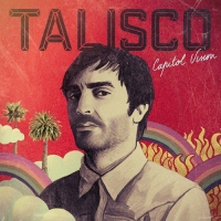 Talisco - Capitol Vision vinyl cover