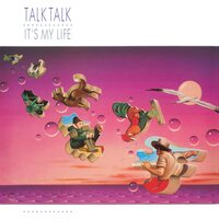 Talk Talk - IT's My Life (40Th Anniversary; Half-Speed Master) vinyl cover