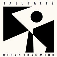 Tall Tales - Birch Tree Mind vinyl cover