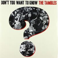 Tambles - Don't You Want To Know The Tambles vinyl cover