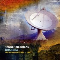 Tangerine Dream - Chandra: Phantom Ferry - Part 1 vinyl cover