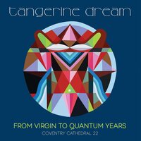 Tangerine Dream - From Virgin To Quantum Years: Coventry Cathedral 22 - 140Gm vinyl cover