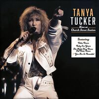 Tanya Tucker - Church Street Station Presents: Tanya Tucker Live In Concert