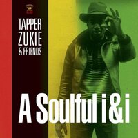 Tapper Zukie & Friends - A Soulful i&i vinyl cover