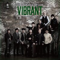 Taro Hakase & the Lads - Vibrant: Essential vinyl cover