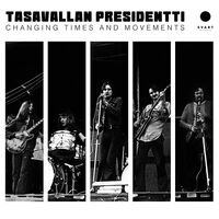 Tasavallan Presidentti - Changing Times & Movements: Live In Finland & Sweden 1970-1971 vinyl cover