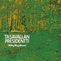 Tasavallan Presidentti - Milky Way Moses vinyl cover