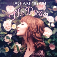 Tashaki Miyaki - The Dream vinyl cover